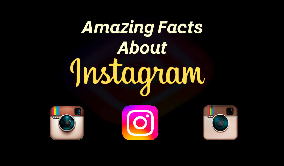 Amazing Facts About Instagram