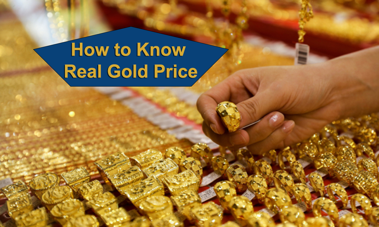 How to Know the Real Price of Gold 1 How to know Real Gold Price