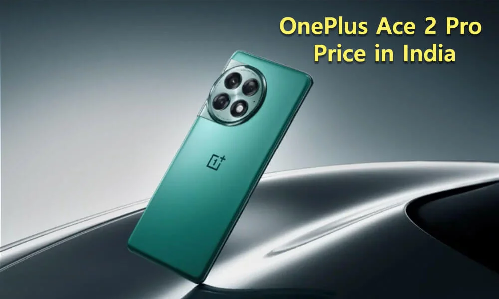 OnePlus Ace 2 Pro Price in India