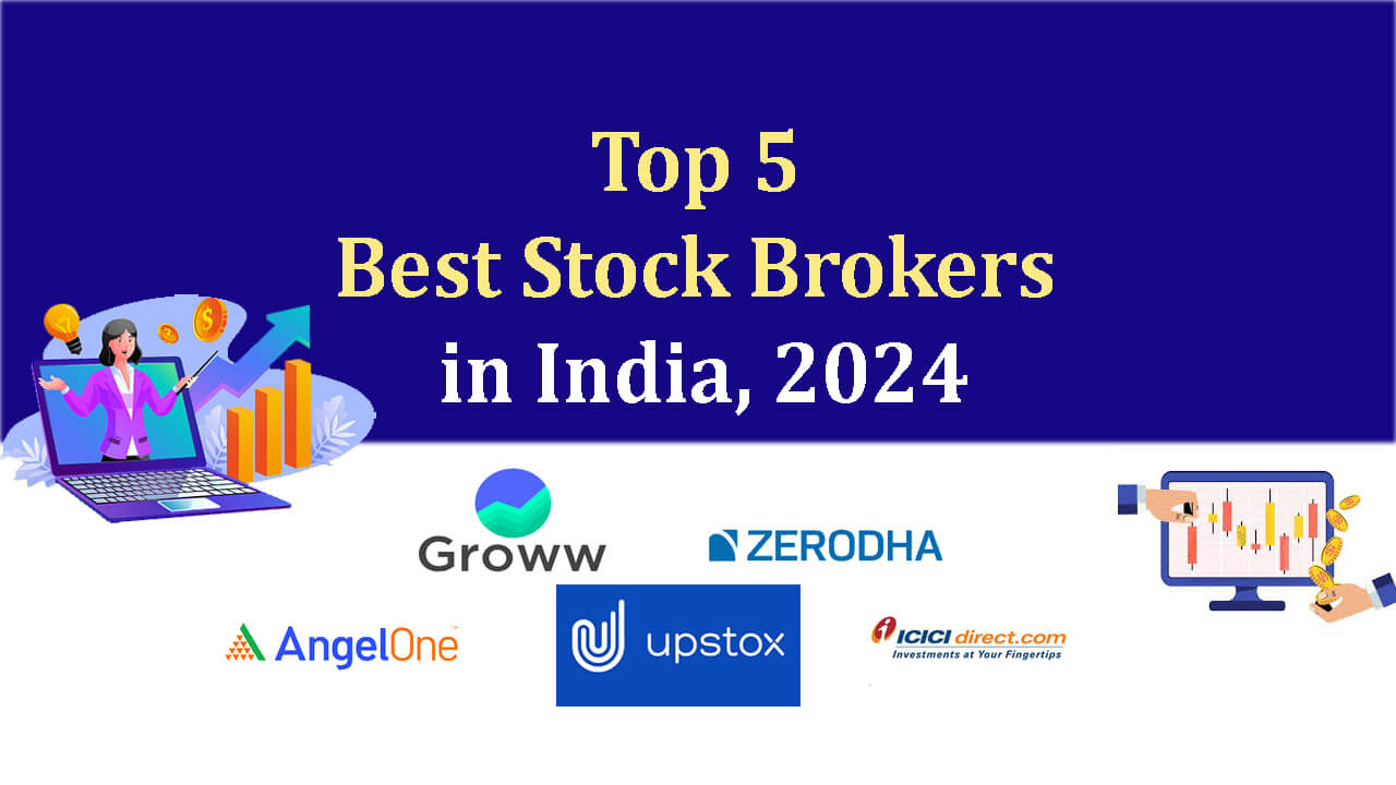 Top 5 Best Stock Brokers in India 2024 1 Top 5 Best Stock Brokers in India-2024