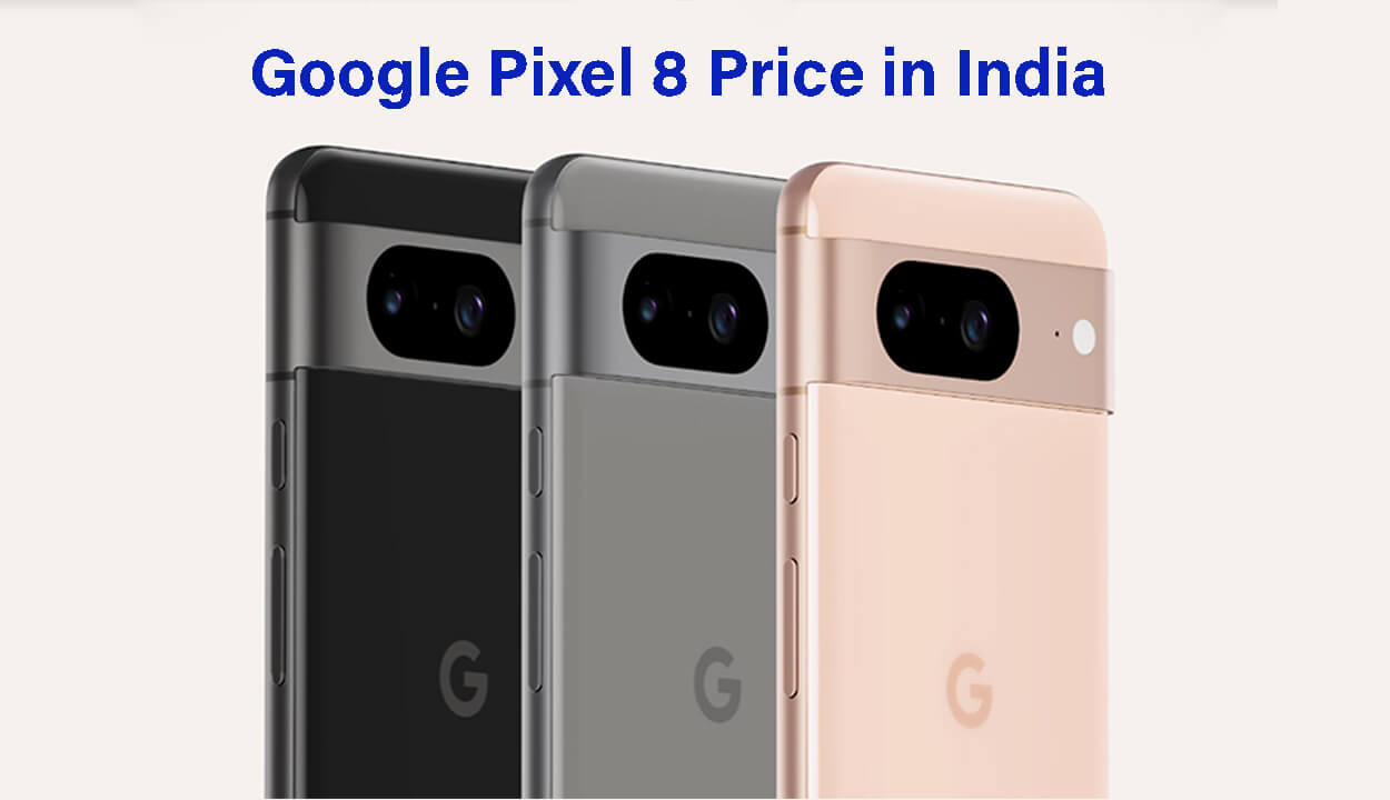 Google Pixel 8 Price in India