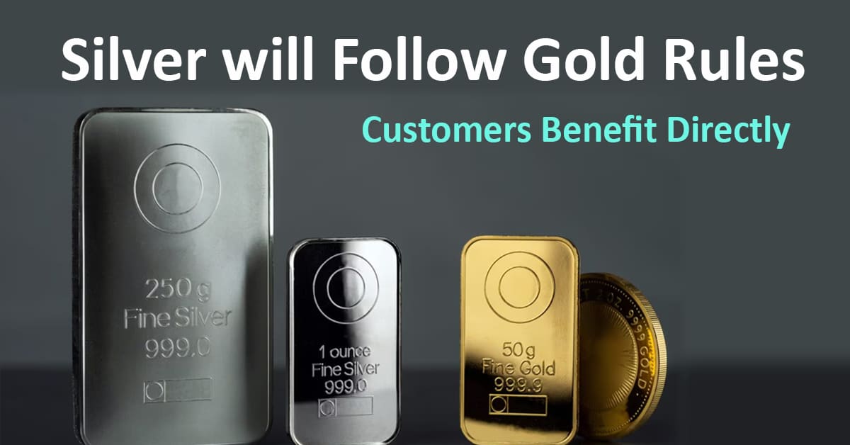 Silver will Follow Gold Rules
