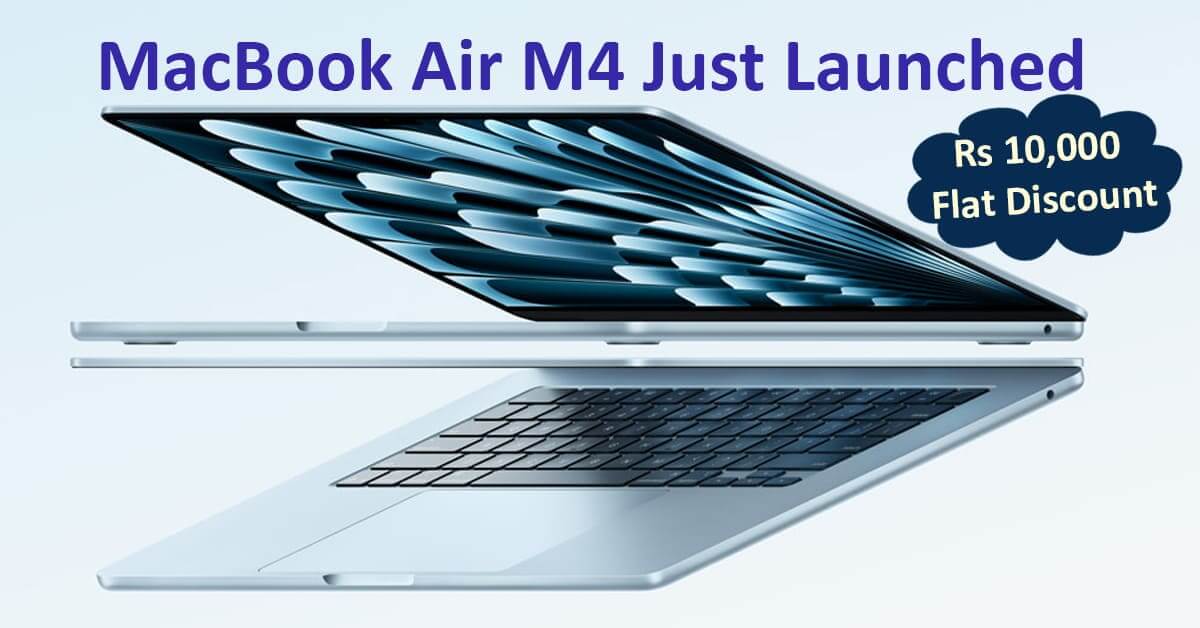 MacBook Air M4 Just Launched with 10000 Discount