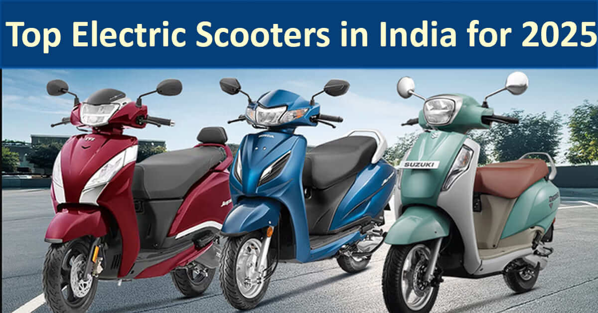 Top Electric Scooters in India for 2025